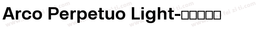 Arco Perpetuo Light字体转换